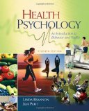 Health Psychology: An Introduction to Behavior and Health by Brannon, Linda, Feist, Jess (2009) Hardcover