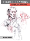 Figure Drawing: Design and Invention by Michael Hampton (2009) Perfect Paperback