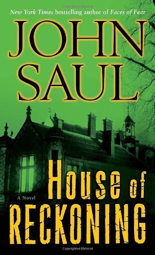 House of Reckoning: A Novel by Saul, John (2010) Mass Market Paperback
