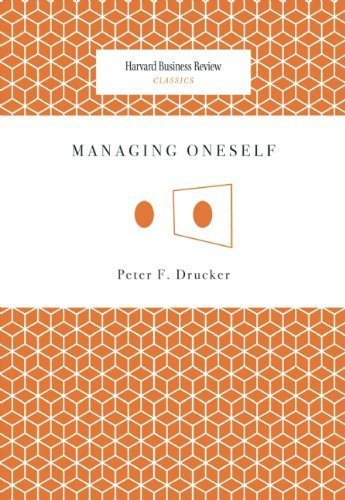 Managing Oneself (Harvard Business Review Classics) by Drucker, Peter Ferdinand (2007) Paperback