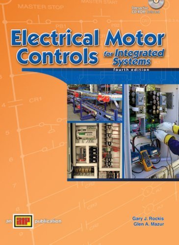 Electrical Motor Controls for Integrated Systems by Gary J. Rockis, Glen A. Mazur (2009) Hardcover