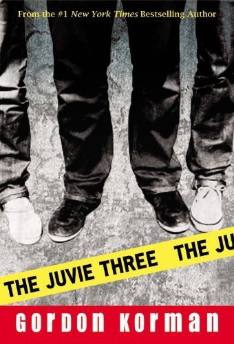 The Juvie Three by Korman, ?ordon (2010) Paperback