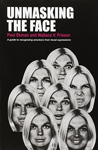 Unmasking the Face: A Guide to Recognizing Emotions From Facial Expressions by Ekman, Paul, Friesen, Wallace V. (2003) Paperback