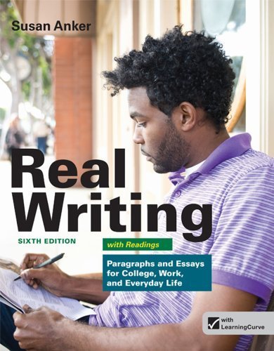 Real Writing with Readings: Paragraphs and Essays for College, Work, and Everyday Life by Anker, Susan (2006) Paperback