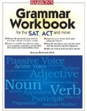 Grammar Workbook for the SAT, ACT, and More by Ehrenhaft Ed.D., George (2010) Paperback