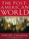 The Post-American World by Zakaria, Fareed (2009) Paperback