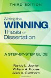 Writing the Winning Thesis or Dissertation: A Step-by-Step Guide by Joyner, Randy L., Rouse, William A. (Arthur), Glatthorn, All (2012) Paperback