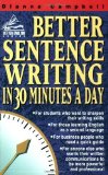 Better Sentence Writing in 30 Minutes a Day (Better English Series) by Campbell, Dianna (1995) Paperback