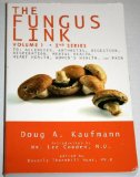 The Fungus Link: An Introduction to Fungal Disease, Including the Initial Phase Diet by Doug A. Kaufmann (2001) Paperback