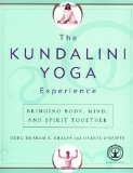 The Kundalini Yoga Experience: Bringing Body, Mind, and Spirit Together by Dharam Singh Khalsa, Darryl O'Keeffe (2002) Paperback