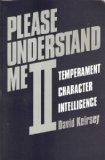 Please Understand Me II: Temperament, Character, Intelligence by Keirsey, David (2006) Paperback