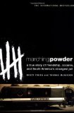 Marching Powder: A True Story of Friendship, Cocaine, and South America's Strangest Jail by McFadden, Thomas, Young, Rusty (2004) Paperback