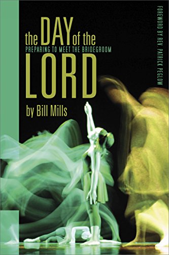 The Day of the Lord: Preparing to Meet the Bridegroom