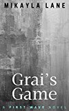 Grai's Game (First Wave Book 4)