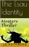 The Esau Identity: Mystery Thriller