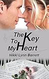 The Key To My Heart (Love and Music in Texas Book 3)