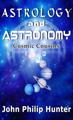 Astrology and Astronomy: Cosmic Cousins