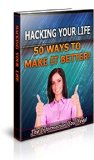 Hacking Your Life