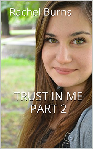 Trust In Me Part 2: Part 2