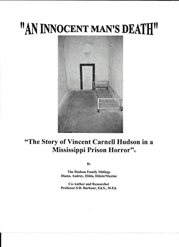 An Innocent Man's Death:  The Story of Vincent Carnell Hudson in a Mississippi Prison Horror