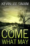 Come What May (A Sam Harlan Novel Book 1)