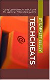 TechCheats: Using Command Line in DOS and the Windows 7 Operating System