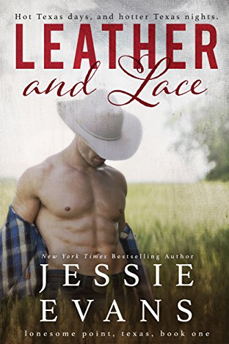 Leather and Lace (Lonesome Point Texas Book 1)