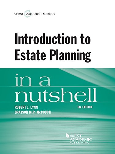 Introduction to Estate Planning in a Nutshell, 6th