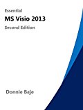 Essential MS Visio 2013 (Essential MS Office)