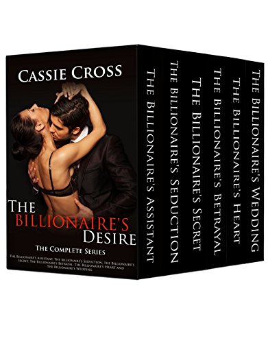 The Billionaire's Desire: The Complete Series