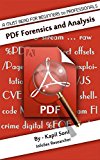 PDF Forensics and Analysis: Quick Startup Guide for Beginners to Professionals