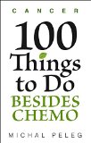 Cancer - 100 Things To Do Besides Chemo