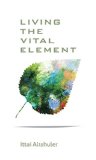 Living the Vital Element: overcoming ptsd (PTSD books)