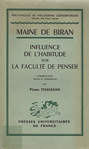 Influence de l'habitude sur la facultÃ© de penser (1799) (French Edition)