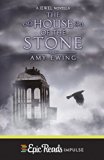 The House of the Stone (Jewel Series Book 1)