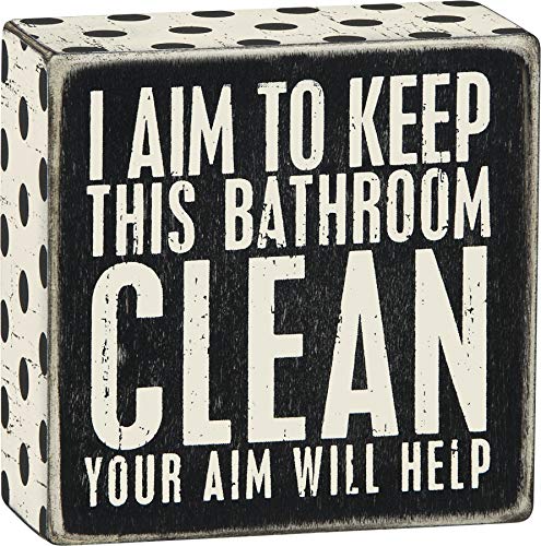 Primitives by Kathy 1 X I Aim to Keep This Bathroom Clean Your Aim Will Help Wooden Sign