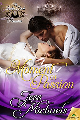 A Moment of Passion (The Ladies Book of Pleasures)