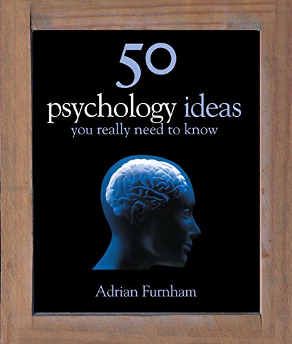 50 Psychology Ideas You Really Need to Know