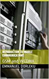 Introduction to Mobile Communications: GSM and WCDMA