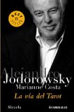 By Alejandro Jodorowsky La via del tarot/ The Way of the Tarot (Best Seller) (Spanish Edition)