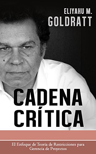 Cadena Critica (Goldratt Collection nº 3) (Spanish Edition)