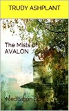 The Mists of AVALON: Meditation Script