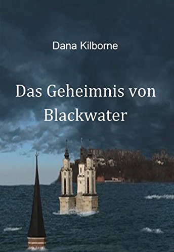 Das Geheimnis von Blackwater (German Edition)