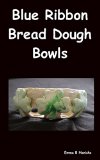 Blue Ribbon Bread Dough Bowls