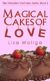 Magical Cakes of Love (The Yolanda's Yummery Series Book 2)