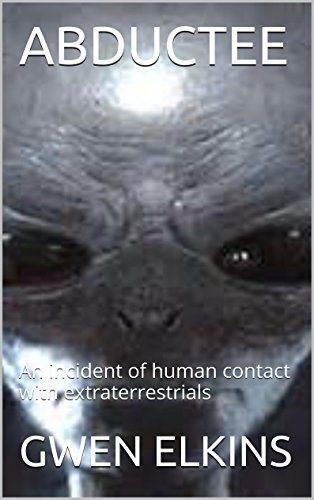 ABDUCTEE: An incident of human contact with extraterrestrials