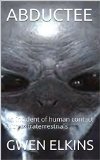 ABDUCTEE: An incident of human contact with extraterrestrials