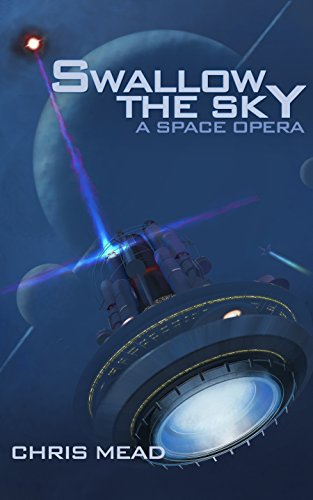 Swallow the Sky: A Space Opera