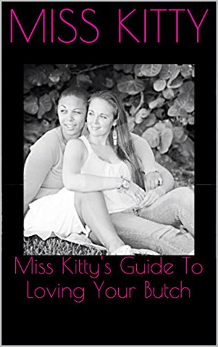 Miss Kitty's Guide To Loving Your Butch