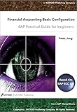 Financial Accounting Basic Configuration: SAP Practical Guide for beginner (HAN's SAP Manual Book Book 1)